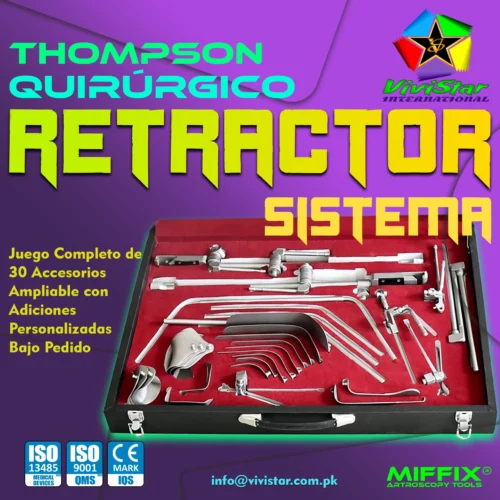 Thompson Sistema Retractor Quirúrgico Spanish Vivistar® Sistema de Retracción Quirúrgica Thompson Potencia, precisión y personalización total para la retracción en cirugía abierta.