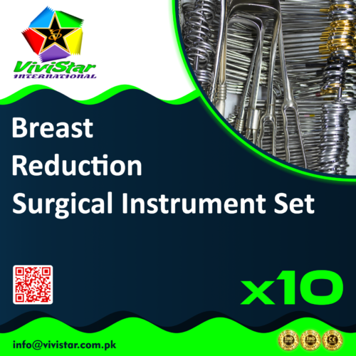 Breast Reduction Surgical Instrument Set mammaplasty breast lift mastopexy breast reconstruction revision breast surgery gynecomastia correction Halsted Mosquito Volkman Pack of 10 Sets Surgical Instruments Sialkot Pakistan Scissors Forceps Kerrison Rongeur USA Mexico Brazil Germany Africa Europe Spain